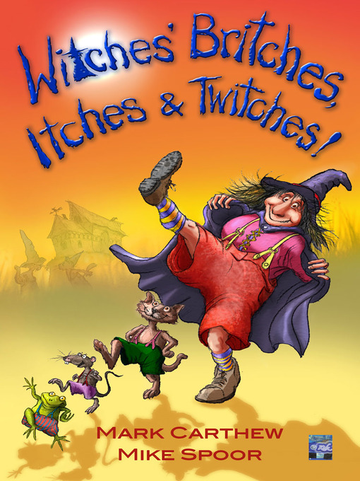 Title details for Witches' Britches, Itches & Twitches by Mark Carthew - Available
